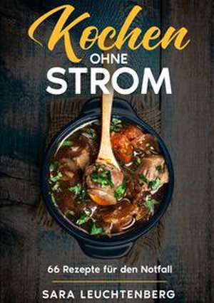 Kochen ohne Strom de Sara Leuchtenberg