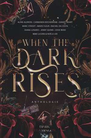 When the Dark Rises de Alina Alerion
