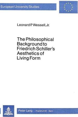 The Philosophical Background to Friedrich Schiller's Aesthetics of Living Form