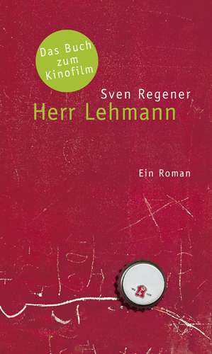 Herr Lehmann de Sven Regener