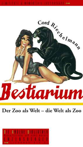 Bestiarium de Cord Riechelmann