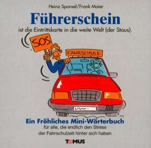 Herzlichen Glückwunsch zum Führerschein! Ein Mini - Glückwunschbuch de Klaus Puth