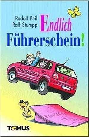 Endlich Führerschein! de Rudolf Peil