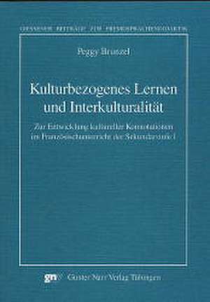 Kulturbezogenes Lernen und Interkulturalität de Peggy Brunzel