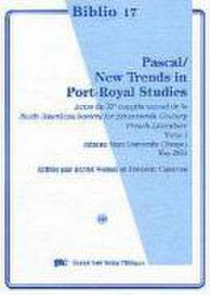 Pascal / New Trends in Port-Royal Studies de David Wetsel