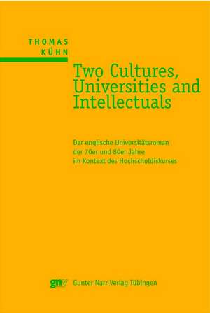 Two Cultures, Universities and Intellectuals de Thomas Kühn