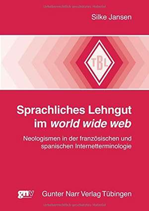 Sprachliches Lehngut im world wide web de Silke Jansen