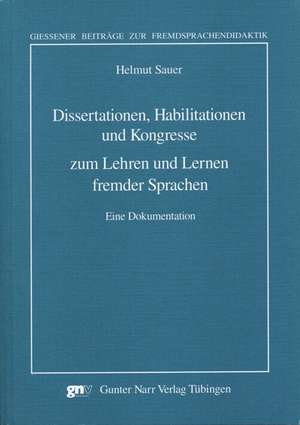 Dissertationen, Habilitationen und Kongresse zum Lehren und Lernen fremder Sprachen de Helmut Sauer