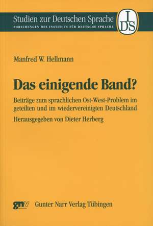 Das einigende Band? de Manfred W. Hellmann