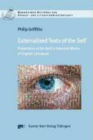 Externalised Texts of the Self de Philip Griffiths