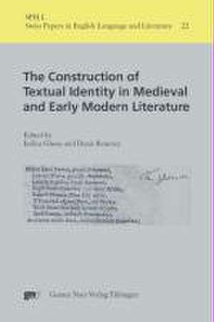 The Construction of Textual Identity in Medieval and Early Modern Literature de Indira Ghose