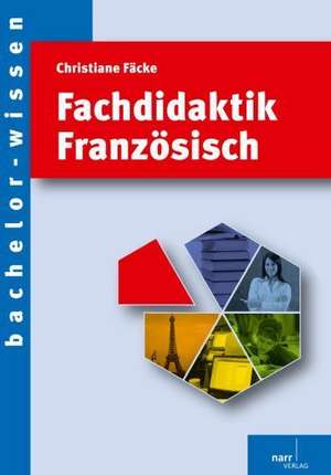 Fachdidaktik Französisch de Christiane Fäcke