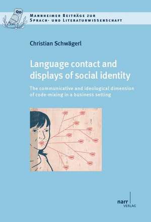 Language contact and displays of social identity de Christian Schwägerl