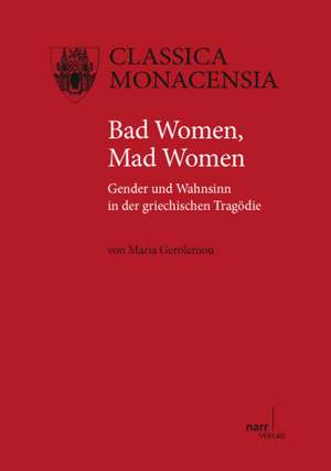 Bad Women, Mad Women de Maria Gerolemou