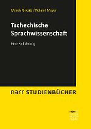 Tschechische Sprachwissenschaft de Marek Nekula