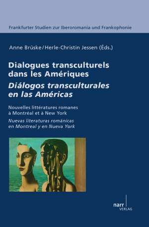 Dialogues transculturels dans les Amériques de Anne Brüske