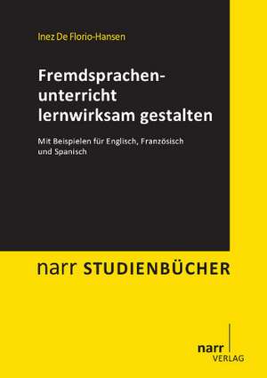 Fremdsprachenunterricht lernwirksam gestalten de Inez De Florio-Hansen