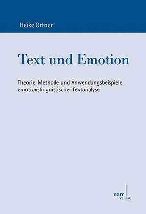 Text und Emotion de Heike Ortner