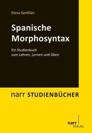 Spanische Morphosyntax de Elena Santillán