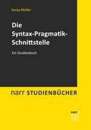 Die Syntax-Pragmatik-Schnittstelle de Sonja Müller