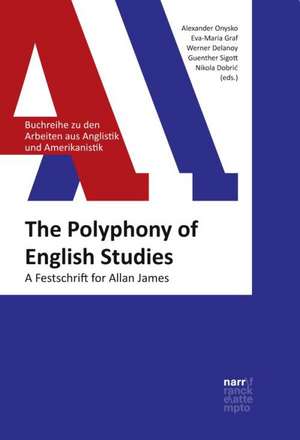 The Polyphony of English Studies de Alexander Onysko