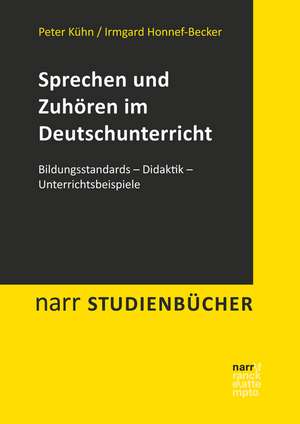 Sprechen und Zuhören im Deutschunterricht de Irmgard Honnef-Becker