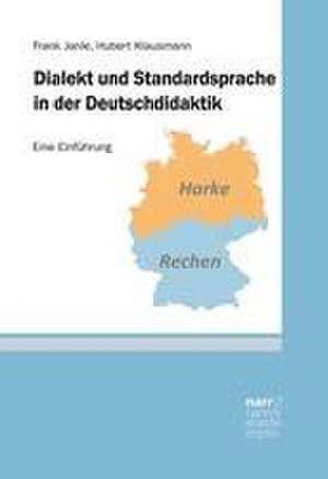 Dialekt und Standardsprache in der Deutschdidaktik de Frank Janle