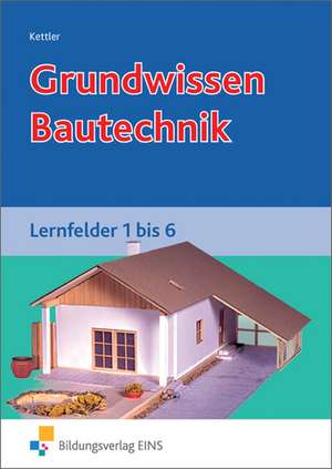 Grundwissen Bautechnik de Siegrid Hötger