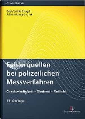 Fehlerquellen bei polizeilichen Messverfahren de Klaus Schmedding