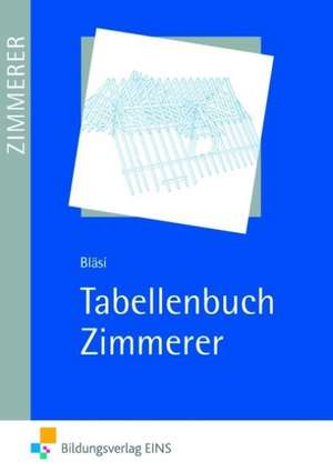 Tabellenbuch Zimmerer de Walter Bläsi