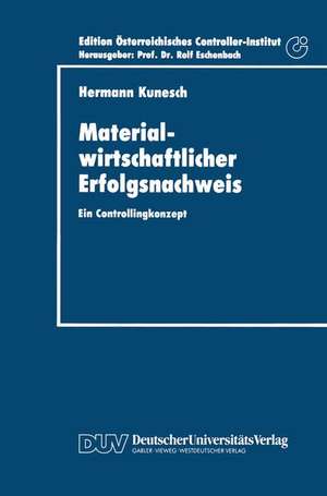 Materialwirtschaftlicher Erfolgsnachweis: Ein Controllingkonzept de Hermann Kunesch