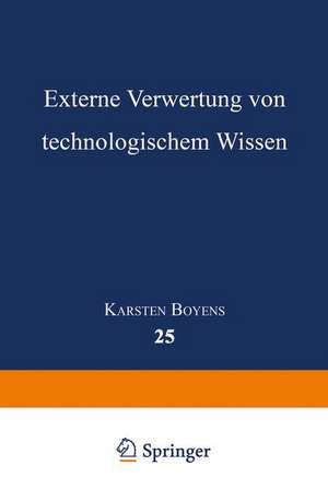 Externe Verwertung von technologischem Wissen de Karsten Boyens