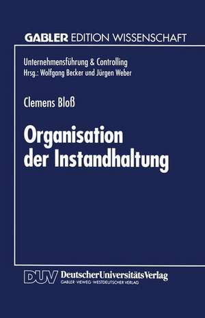 Organisation der Instandhaltung de Clemens Bloß