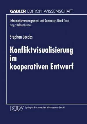 Konfliktvisualisierung im kooperativen Entwurf de Stephan Jacobs