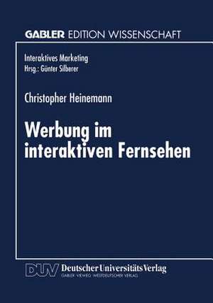 Werbung im interaktiven Fernsehen de Christopher Heinemann