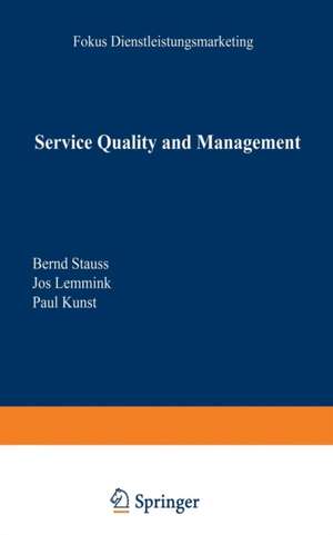 Service Quality and Management de Bernd Stauss