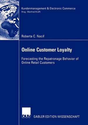 Online Customer Loyalty: Forecasting the Repatronage Behavior of Online Retail Customers de Roberta C. Nacif