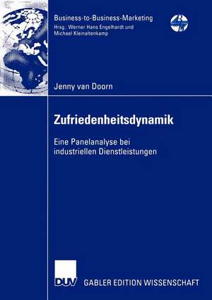 Zufriedenheitsdynamik: Eine Panelanalyse bei industriellen Dienstleistungen de Jenny van Doorn