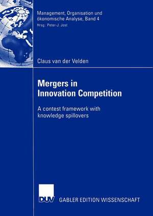 Mergers in Innovation Competition: A contest framework with knowledge spillovers de Claus van der Velden