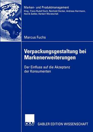 Verpackungsgestaltung bei Markenerweiterungen: Der Einfluss auf die Akzeptanz der Konsumenten de Marcus Fuchs