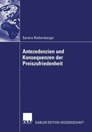 Antezedenzien und Konsequenzen der Preiszufriedenheit de Sandra Rothenberger