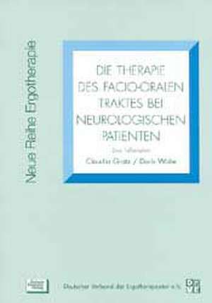 Die Therapie des Facio-Oralen Traktes bei neurologischen Patienten - zwei Fallbeispiele de Claudia Gratz