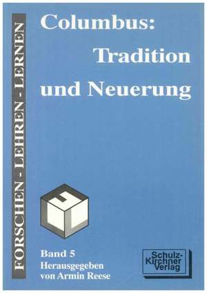 Columbus: Tradition und Neuerung de Uwe Uffelmann