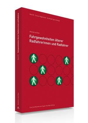 Fahrgewohnheiten älterer Radfahrerinnen und Radfahrer de Carmen Hagemeister