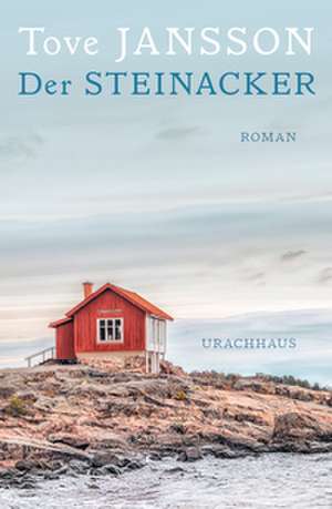 Der Steinacker de Tove Jansson
