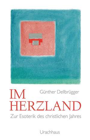 Im Herzland de Günther Dellbrügger