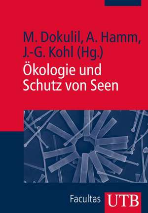 Ökologie und Schutz von Seen de Martin Dokulil