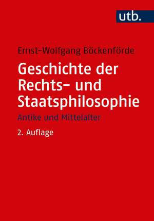 Geschichte der Rechts- und Staatsphilosophie de Ernst-Wolfgang Böckenförde