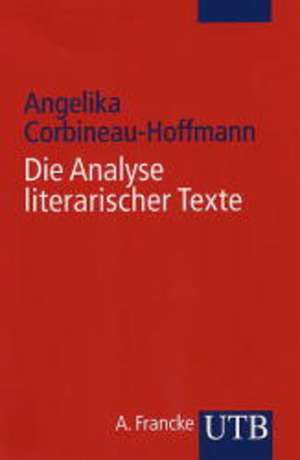 Die Analyse literarischer Texte de Angelika Corbineau-Hoffmann