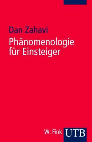 Phänomenologie für Einsteiger de Dan Zahavi